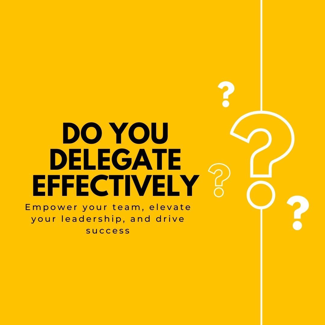 Mastering the Art of Delegation: A Guide for Modern Leaders